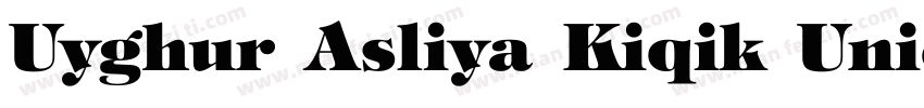 Uyghur Asliya Kiqik Unicode Regular字体转换